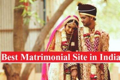 Best Matrimonial Site in India: Top 5 Platforms